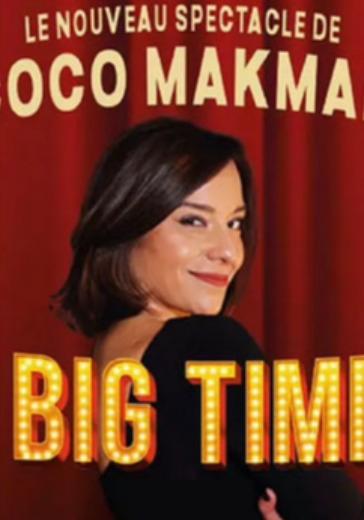 Спектакль Coco Makmak «Big Time Comedy»